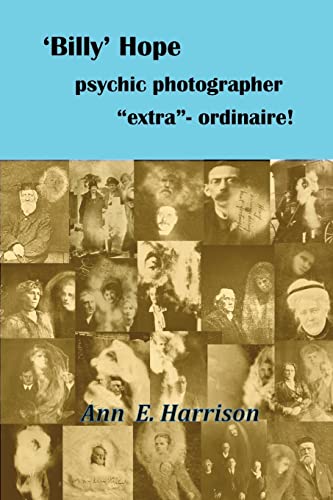 'Billy' Hope Psychic Photographer "Extra"-Ordinaire