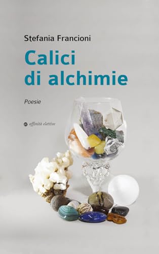 Calici Di Alchimie