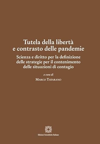 Tutela Della Libertà E Contrasto Delle Pandemie