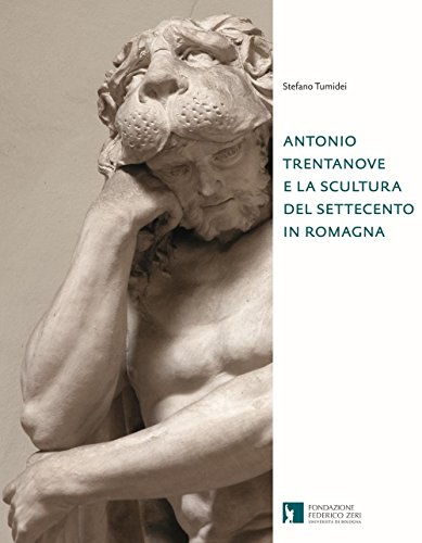 Antonio Trentanove E La Scultura Del Settecento In Romagna