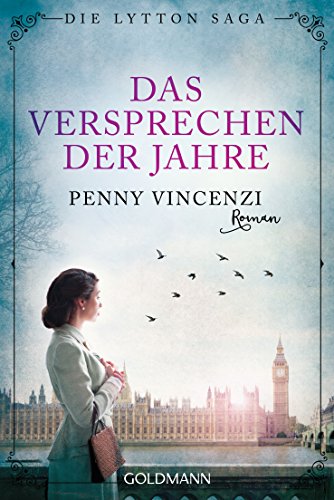 Das Versprechen Der Jahre: Die Lytton Saga 1 - Roman