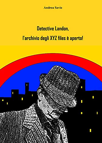 Detective Landon, L'Archivio Degli Xyz Files È Aperto!