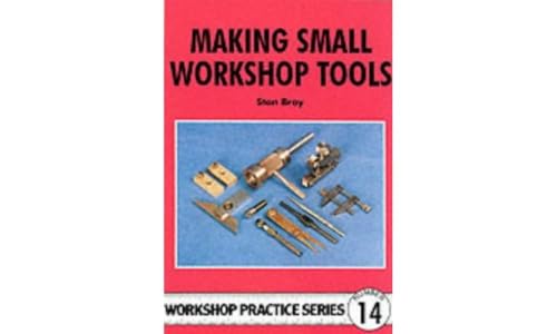 Making Small Workshop Tools: 14