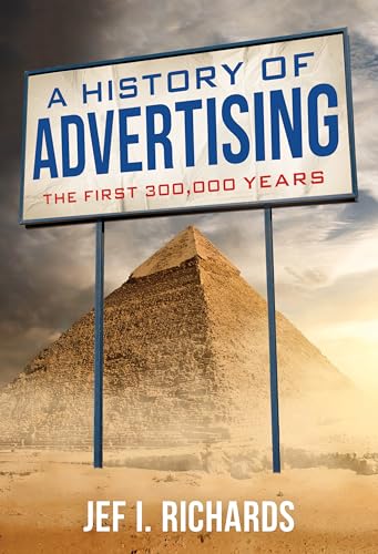 A History Of Advertising: The First 300,000 Years