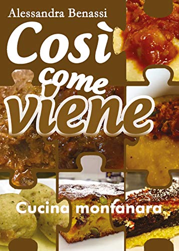 Così Come Viene. Cucina Montanara