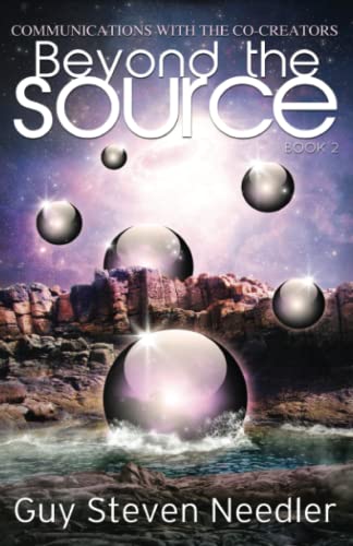 Beyond The Source - Book 2: Communications With The Co-Creators