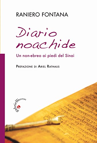 Diario Noachide. Un Non-Ebreo Ai Piedi Del Sinai