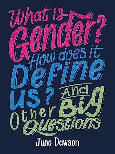What Is Gender? How Does It Define Us? And Other Big Questions For Kids