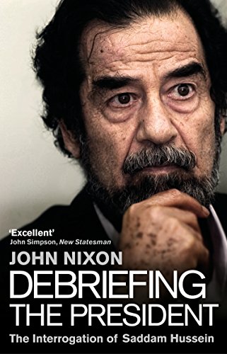 Debriefing The President: The Interrogation Of Saddam Hussein