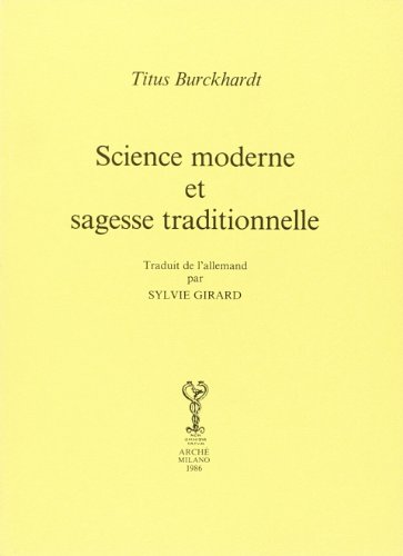 Science Moderne Et Sagesse Traditionelle