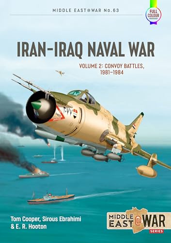 Iran-Iraq Naval War: Convoy Battles, 1981-1984 (2)