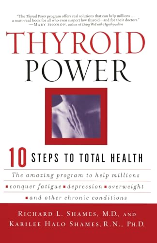 Thyroid Power: Ten Steps To Total Health