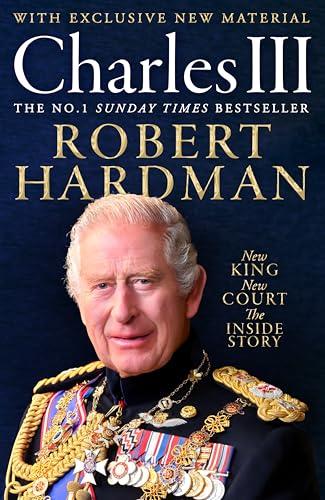 Charles Iii: New King. New Court. The Inside Story.