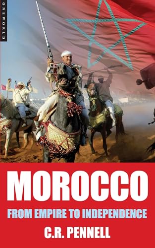 Morocco: From Empire To Independence