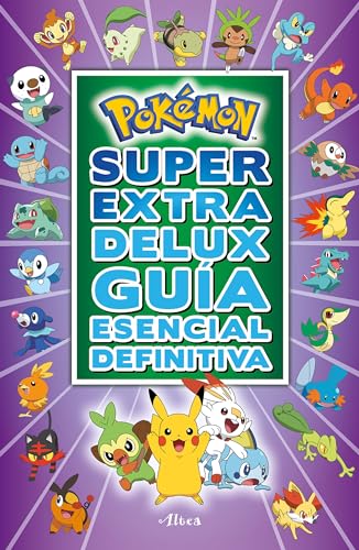 Pokémon Super Extra Delux Guía Esencial Definitiva/ Pokémon Super Extra Deluxe Essential Handbook