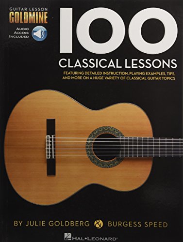 100 Classical Lessons: Guitar Lesson Goldmine Series