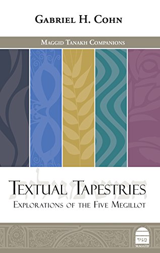 Textual Tapestries: Explorations Of The Five Megillot