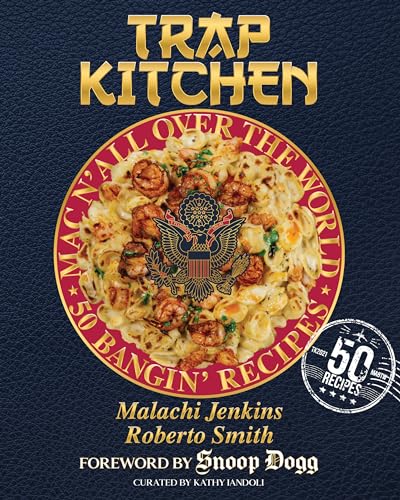 Trap Kitchen: Mac N' All Over The World: Bangin' Mac N' Cheese Recipes From Arou Nd The World: (Global Mac And Cheese Recipes, Easy Comfort Food, ... 