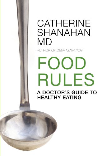 Food Rules: A Doctor'S Guide To Healthy Eating