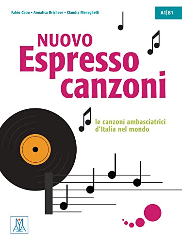 Nuovo Espresso 1 -3 Einsprachige Ausgabe - Canzoni: Le Canzoni Ambasciatrici D'Italia Nel Mondo / Übungsbuch Mit Lehrerhinweisen Und Lösungen