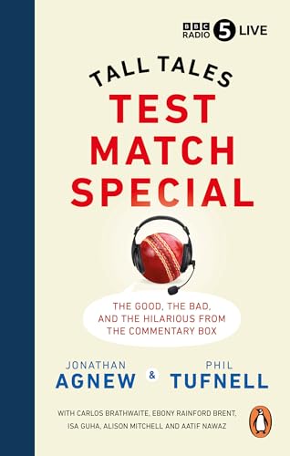 Test Match Special: Tall Tales – The Good The Bad And The Hilarious From The Commentary Box