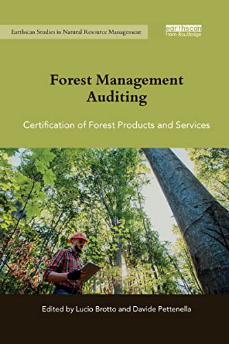 Forest Management Auditing: Certification Of Forest Products And Services