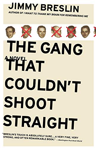 Gang That Couldn'T Shoot Straight, The: A Novel