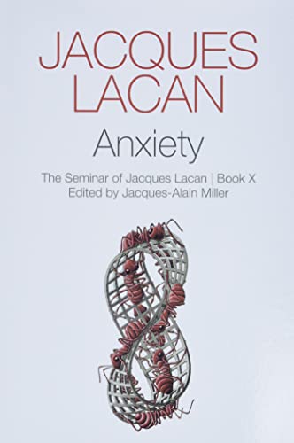 Anxiety: The Seminar Of Jacques Lacan, Book X