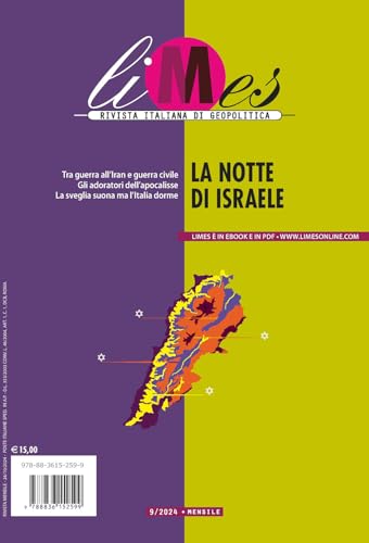 Limes. Rivista Italiana Di Geopolitica. La Notte Di Israele (2024) (Vol. 9)