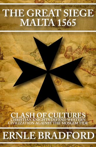 The Great Siege: Malta 1565