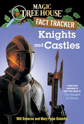 Knights And Castles: A Nonfiction Companion To Magic Tree House #2: The Knight At Dawn