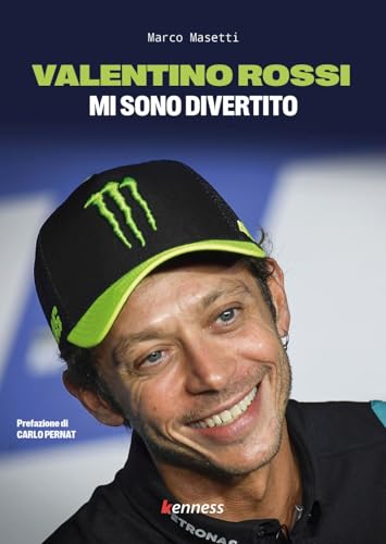 Valentino Rossi. Mi Sono Divertito