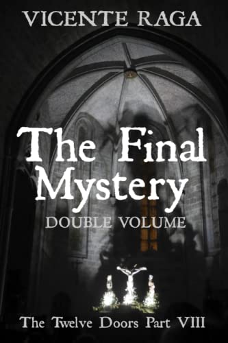 The Final Mystery - Double Volume: The Twelve Doors Part Viii: 8