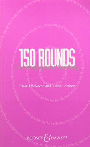 150 Rounds For Singing And Teaching: Mixed Choir. Partition De Chœur.