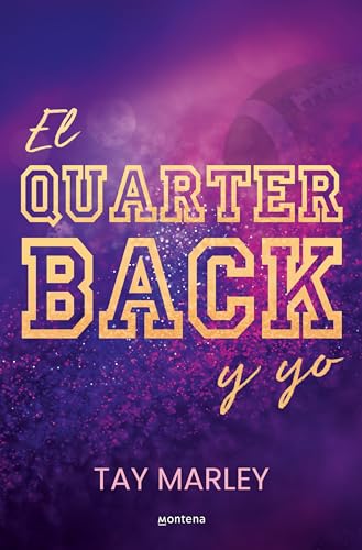 El Quarterback Y Yo/ The Qb Bad Boy And Me