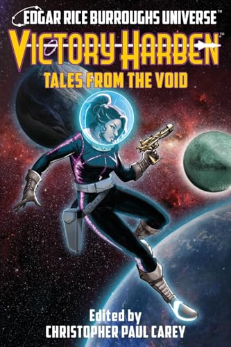 Victory Harben: Tales From The Void (Edgar Rice Burroughs Universe)
