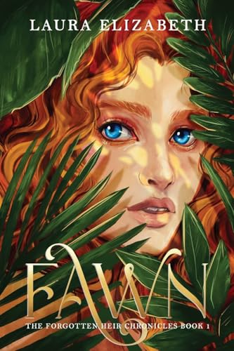 Fawn: The Forgotten Heir Chronicles Book 1