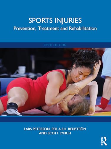 Sports Injuries: Prevention, Treatment And Rehabilitation