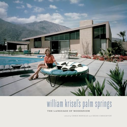 William Krisel'S Palm Springs: The Language Of Modernism