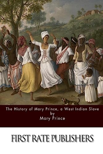 The History Of Mary Prince, A West Indian Slave