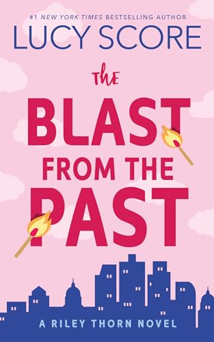 The Blast From The Past: A Paranormal Murder Mystery & Contemporary Romance (Riley Thorn Book 3)