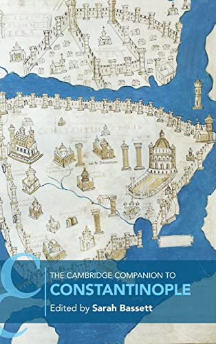 The Cambridge Companion To Constantinople