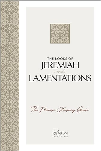 Holy Bible: The Books Of Jeremiah And Lamentations: The Promise-Keeping God