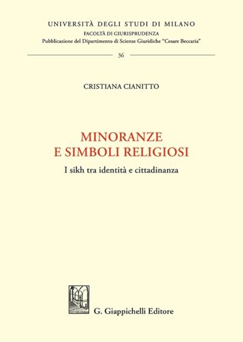 Minoranze E Simboli Religiosi. I Sikh Tra Identità E Cittadinanza