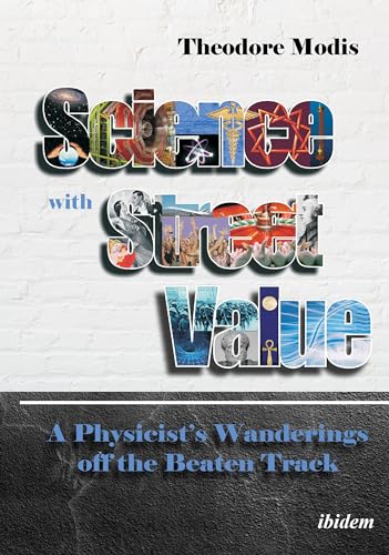 Science With Street Value: A Physicist'S Wanderings Off The Beaten Track