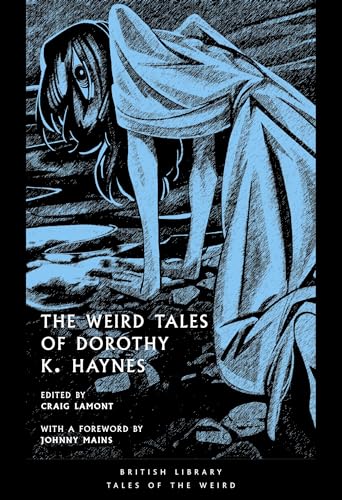 The Weird Tales Of Dorothy K. Haynes: 54