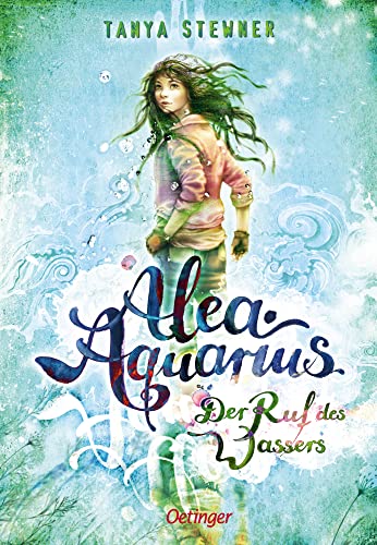 Alea Aquarius 1. Der Ruf Des Wassers