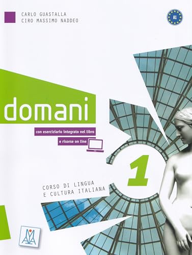 Domani. Libro Dello Studente Con Esercizi (Vol. 1): Libro + Mp3 Audio E Video Online 1