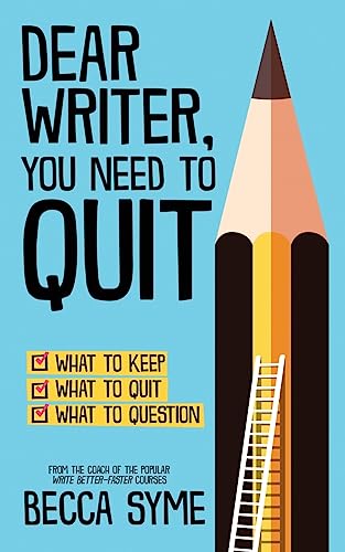 Dear Writer, You Need To Quit: 1