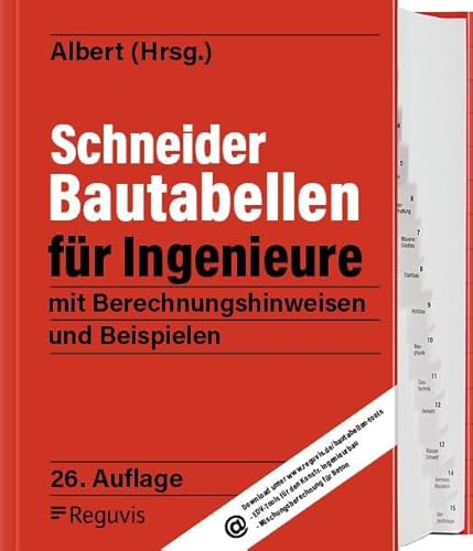 Schneider - Bautabellen Für Ingenieure: Mit Berechnungshinweisen Und Beispielen